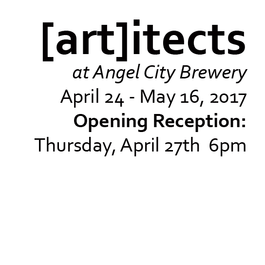 [ART]itects Art Show – April 2017